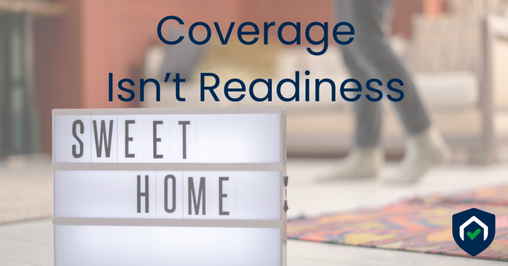 Quiet home interior with personal belongings and household items visible, representing readiness beyond insurance coverage